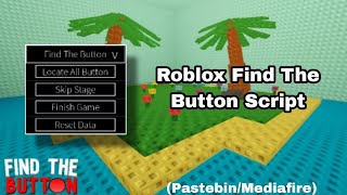 Roblox Find The Button Script (Pastebin/Mediafire)