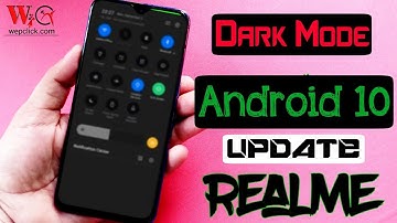Realme Devices Dark Mode + Android 10 Update Confirm | Devices List and Time ? WepClick