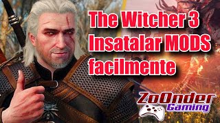 Instalar MODS en The Witcher 3 facilmente. Mediante Vortex y Nexus MODS