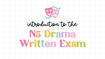 National 5 Drama - Introduction to the Written Exam