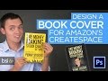 Design a Print Book Cover for Amazon's Createspace with Photoshop [Tutorial]