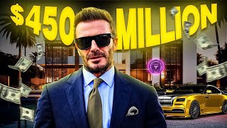 How David Becham Spent His $450 Million!
