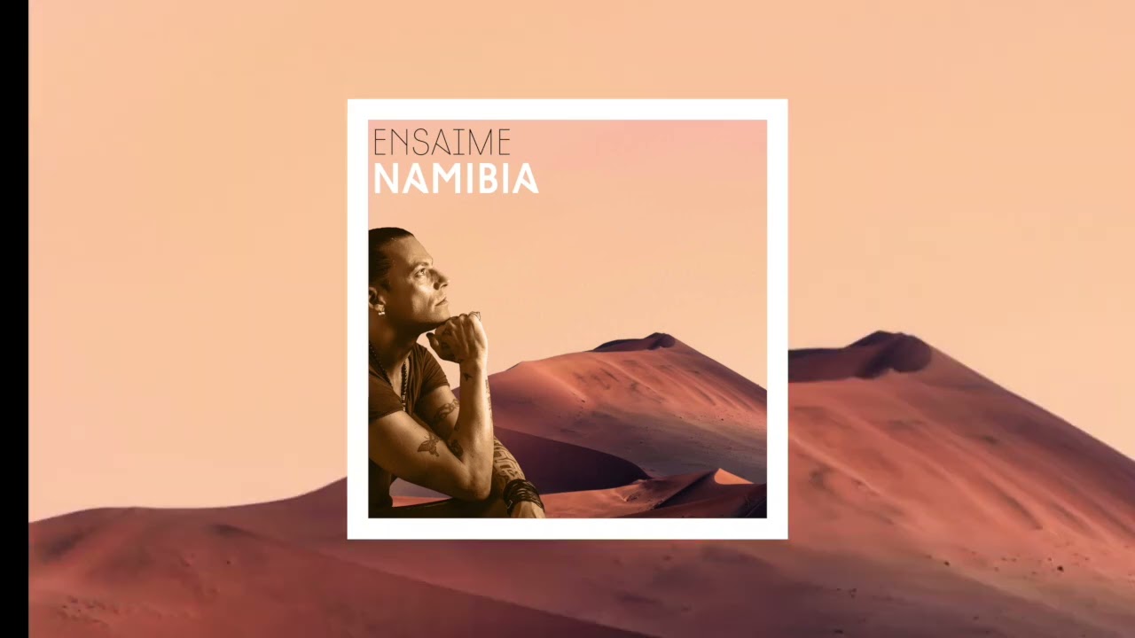 Watch Ensaime - Namibia (Official Video on YouTube Watch Ensaime - Namibia (Official Video on YouTube