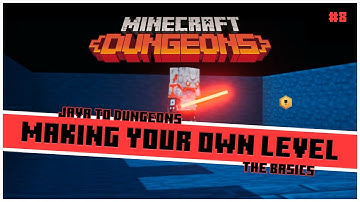 Minecraft Dungeons  - Making Your Own Level - Basic Modding Series - Video #8