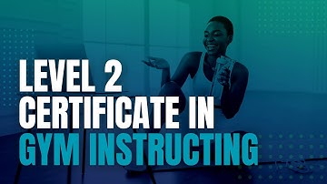 Level 2 Certificate in Gym Instructing - Course Video