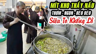 MÍT KHO THẦY NẤU ! Thơm Ngon Béo Béo SIÊU TO KHỔNG LỒ ! MÍT do HT. Thích Chân Tính hái mang về Chùa