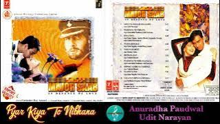 Pyar Kiya To Nibhana/Anuradha Paudwal & Udit Narayan/Major Saab(1998)/Beautiful Love Song/HQ CD Rip