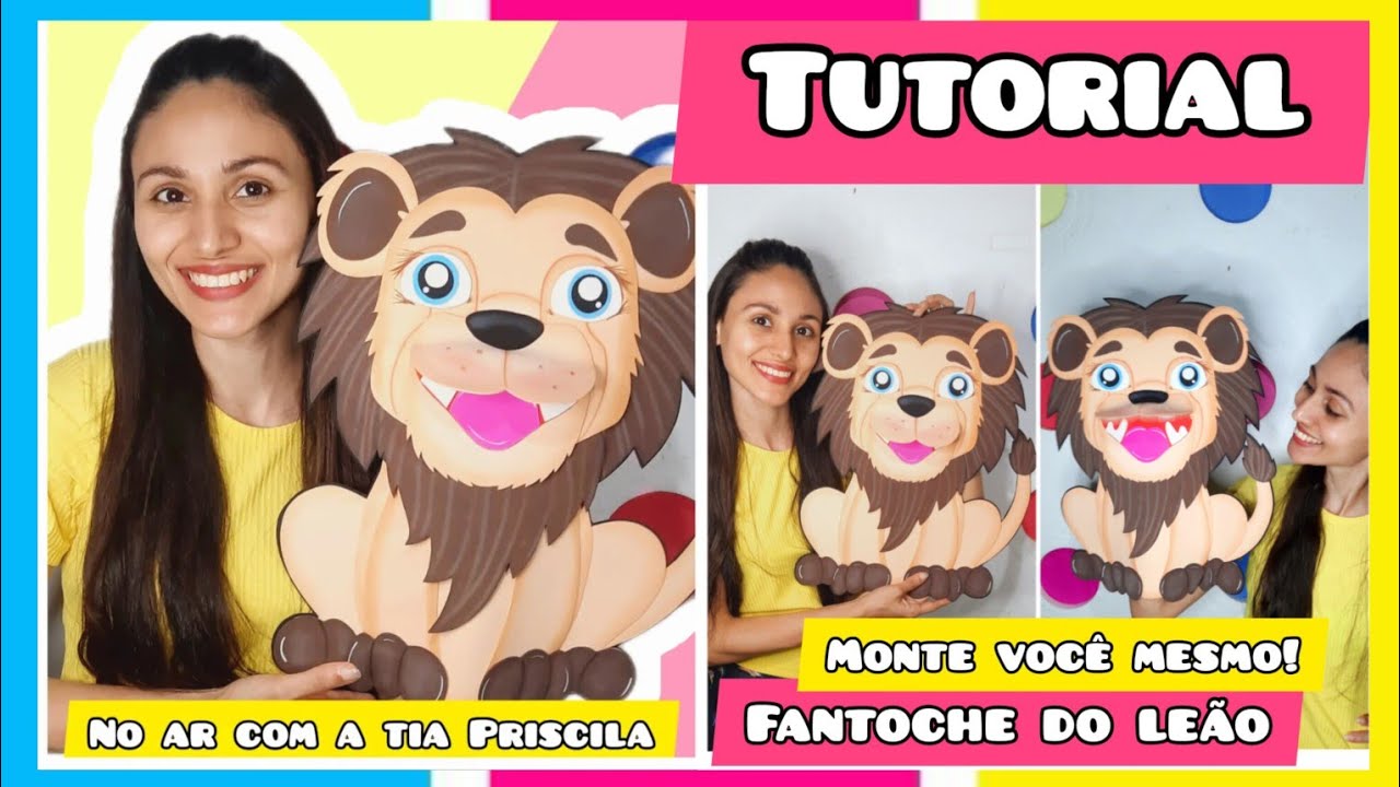 Aprenda a fazer o FANTOCHE DO LEÃO #noarcomatiapriscila #fantoches #leão