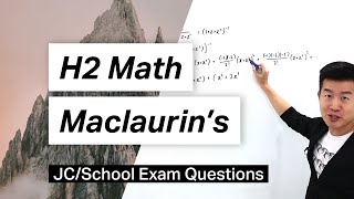 H2 Math - Maclaurin's Series | CJC 2015 Exam Question #h2math #puremath #achevas