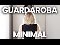 Il mio nuovo guardaroba MINIMAL | Decluttering e Solo Cose Belle