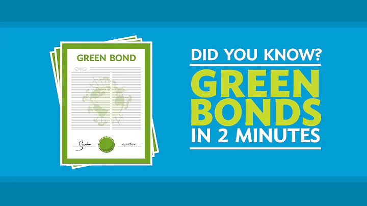 Did You Know? Green Bonds in 2 Minutes - DayDayNews