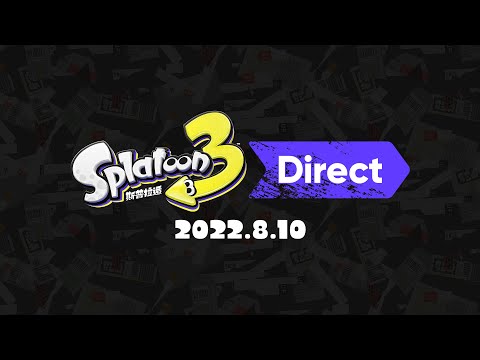 斯普拉遁 3 Direct 2022.8.10