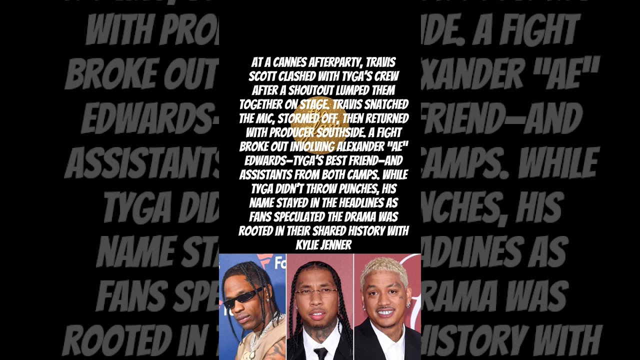 Security Scuffle Erupts at Cannes as Travis Confronts Tyga’s Crew 