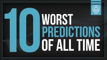 10 Worst Predictions of All Time