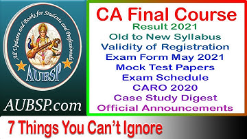 CA Final Result Jan 2021 | Old to New Syllabus conversion last Date, Registration Validity, MTP CARO