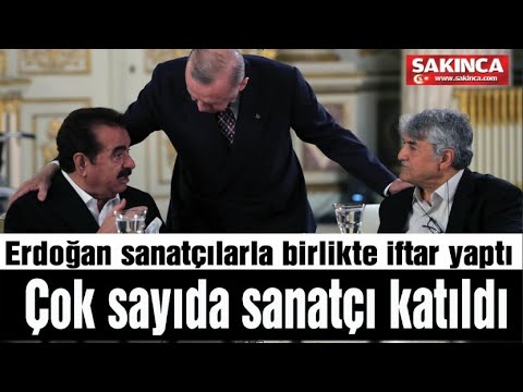 Erdoğan sanatçılara iftar