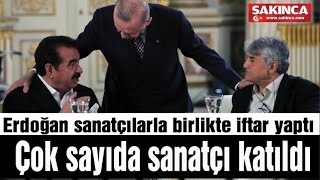 Erdoğan Sanatçılara Iftar Verdi..bakın Kimler Geldi Kimler..birisi Tükürdüğünü Yaladı..