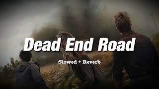 Dead End Road - Jelly Roll (Slowed + Reverb)