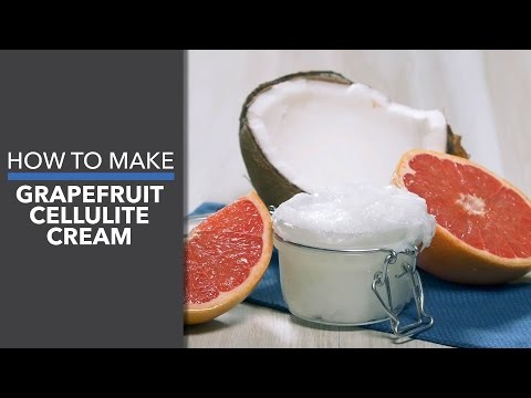 How to Make Grapefruit Cellulite Cream