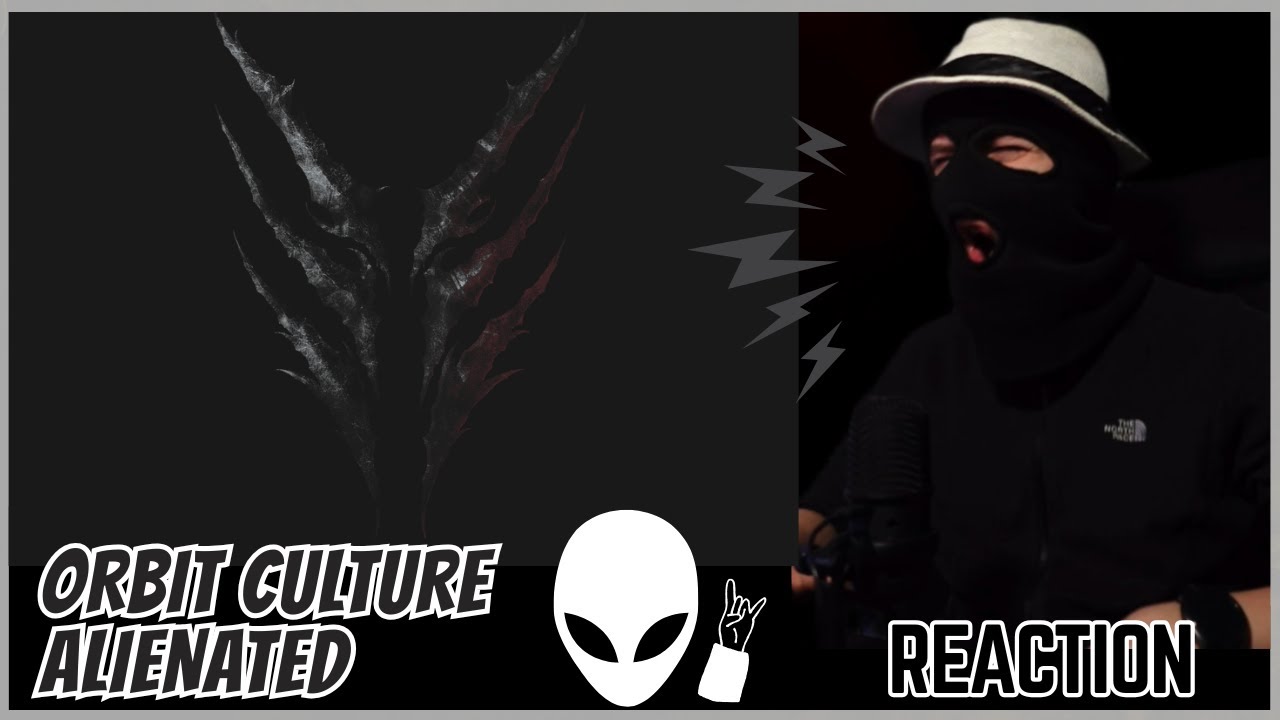 ORBIT CULTURE - ALIENATED - (REACTION) | MOSHPIT!