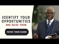 Identify Your Opportunities and Seize Them | Pastor ‘Tunde Bakare