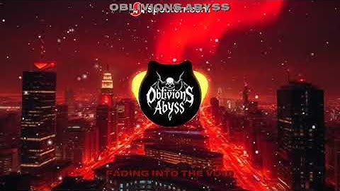 Oblivions Abyss - Fading into the Void (Official Lyric Video)