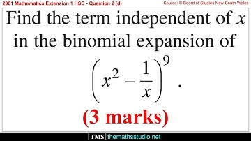 2001 Maths Extension 1 HSC Q2d Find term independent of x in binomial expansion of (x²-1/x)⁹