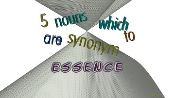 essence - 5 nouns similar to essence (sentence examples)