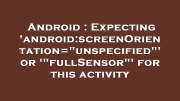 Android : Expecting 