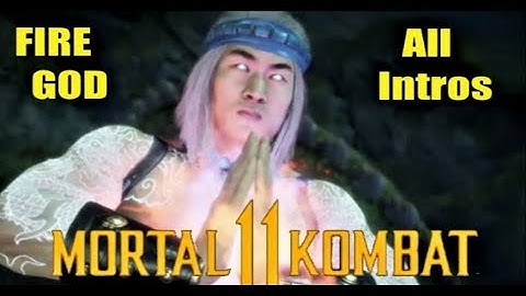 MORTAL KOMBAT 11 All Fire God Liu Kang Intro Dialogues (Exalted One Skin)