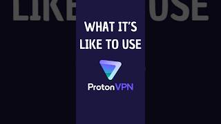 What it's like to use Proton VPN in 2025 🔒