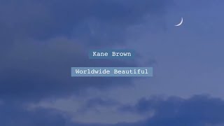 Kane Brown - Worldwide beautiful [가사/해석]