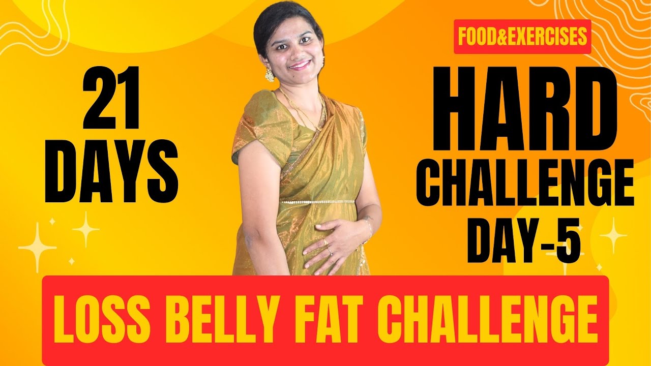 “21 Days lo Belly Fat Taggala? 😱 | Hard Challenge Day 5 | Visible Changes 😍 | Food & Exercises”