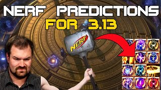 What will get Nerfed in 3.13? - 5 Predictions for the Upcoming Expansion