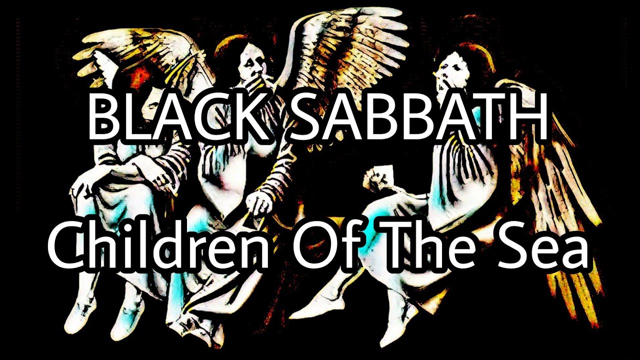 BLACK SABBATH - Children Of The Sea (Lyric Video)