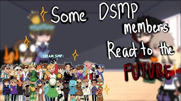"Some past DSMP members reacts to the future"||WARNING: Swearing||GACHA NOX||Part 1/2