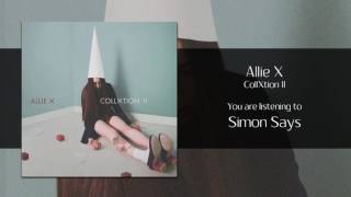 Allie X - Simon Says [Audio]