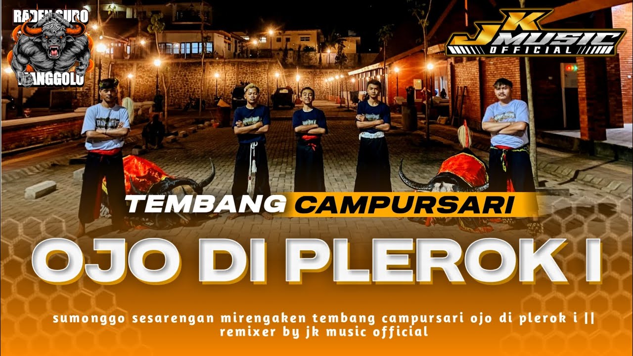 campursari jaranan • OJO DI PLEROK I • || RADEN SURO MANGGOLO‼️remixer by JK MUSIC