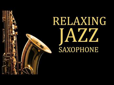 Relaxing Blues Saxophone instrument Relax & Slow Down 🌿 Soft Saxophone Jazz for Peaceful Moments
