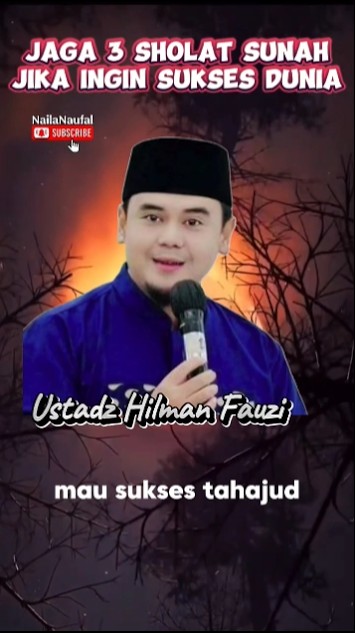 Jaga 3 Sholat Sunnah Jika Ingin Sukses Di Dunia - Ustadz Hilman Fauzi