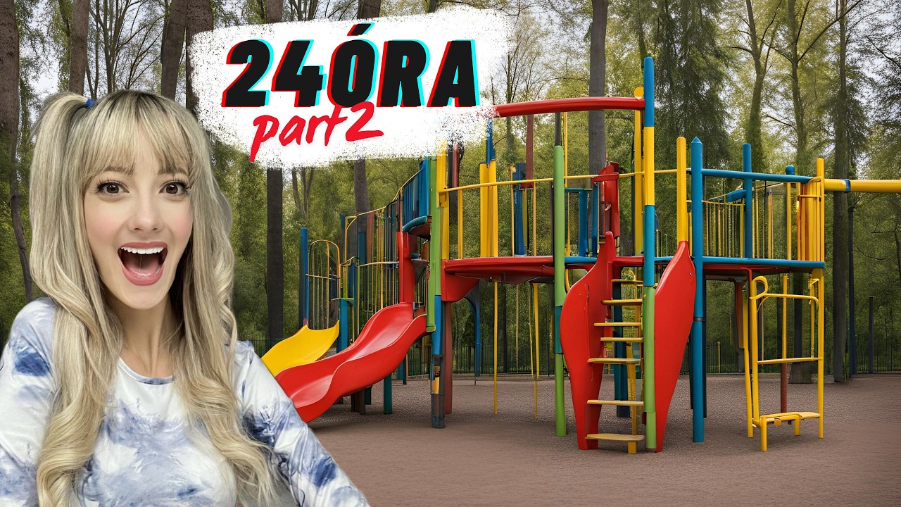 PART 2❗️ 24 ÓRA a JÁTSZÓTÉREN…😱