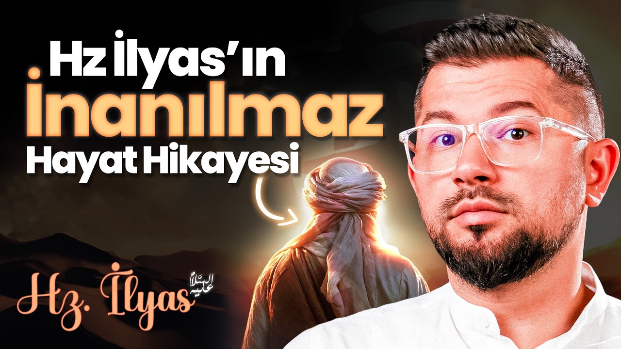 Hz. İlyas’ın (as) İnanılmaz Hayat Hikayesi! - Hz. İlyas (as)