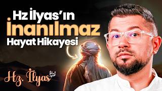 Hz. İlyasın As İnanılmaz Hayat Hikayesi - Hz. İlyas As