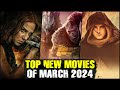 Top new movies of march 2024