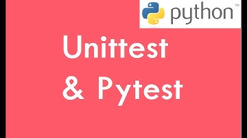 Python Test frameworks - Unittest & Pytest