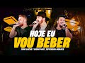 João Lucas e Diogo, Jefferson Moraes - Eu Vou Beber #Experimente