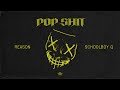 REASON Pop Shit Ft ScHoolboy Q Audio mp3