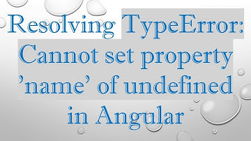 Resolving TypeError: Cannot set property 