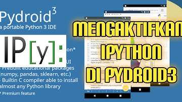 Cara Menggunakan IPython di Pydroid3