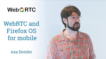 WebRTC and Firefox OS for mobile